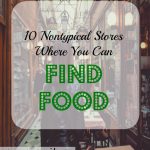 where to find food, non-typical stores