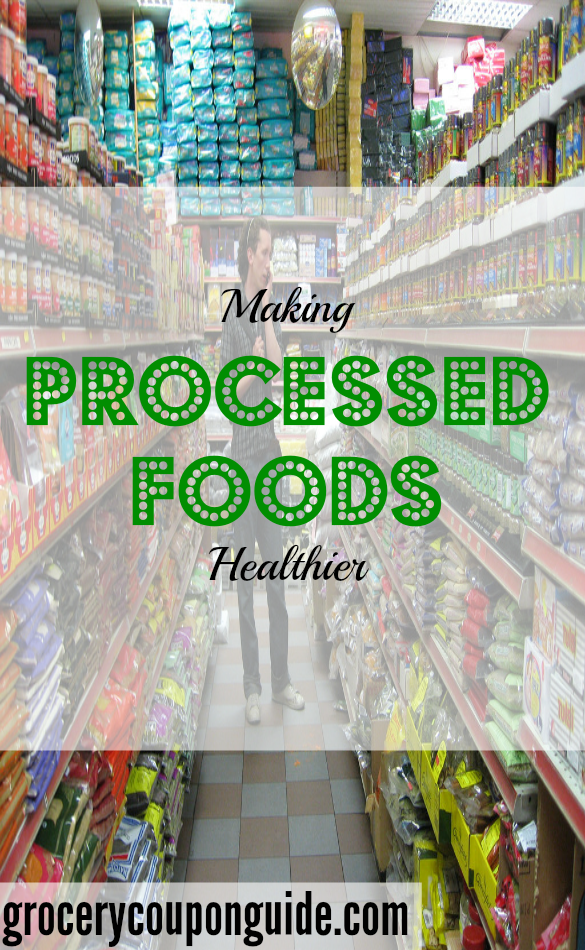 processed food tips, making processed food healthy, healthy food tips