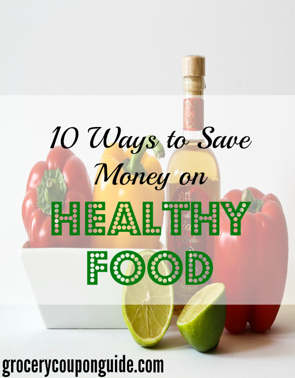 healthy food tips, saving money on healthy food, saving money on food tips