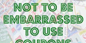 using coupons, couponing, why it's ok to use coupons