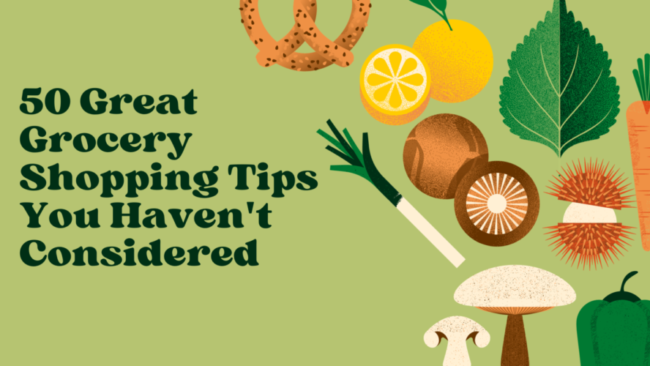 grocery shopping tips you haven't considered