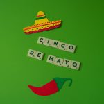 Get Ready for Monday: The Best Foods to Enjoy for Cinco de Mayo